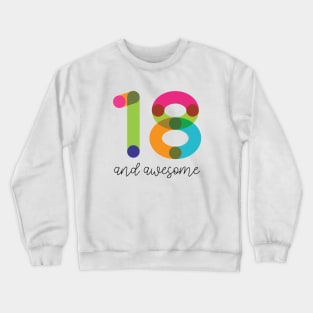 18 and Awesome! Crewneck Sweatshirt